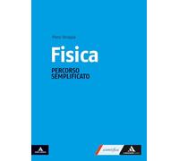 Fisica. Sapere per il domani. Percorso semplificato. Per le Scuole superiori. Con e-book. Con espansione online