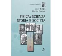 Fisica: scienza, storia e società