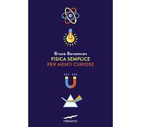 Fisica semplice per menti curiose
