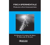 Fisica sperimentale. Problemi di elettromagnetismo
