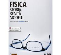 Fisica. Storia, realtà, modelli. Corso di fisica. Per la 5 ei Licei. Con e-book. Con espansione online (Vol. 2)