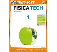 FISICA TECH 1 + FISICA & TECNOLOGIA PER IL CITTADINO (9788805079865) - Libro Scolastico + Kit Scuola con Copertine Rebillo