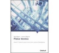 Fisica tecnica. Vol. 2: Esempi di calcolo di psicrometria, acustica e illuminotecnica