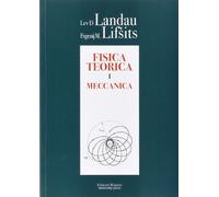 Fisica teorica. Vol. 1 - Meccanica - Landau Lev D., Lifsits Evgenij M.
