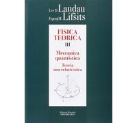 Fisica Teorica 3. Meccanica quantistica. Teoria non relativistica