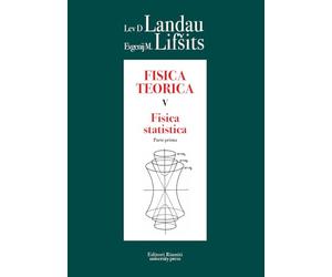Fisica teorica 5. Fisica statistica. Parte prima