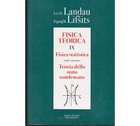 Fisica teorica 9. Teoria dello stato condensato. Fisica statistica, parte 2