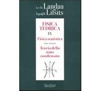 Fisica teorica 9. Teoria dello stato condensato. Fisica statistica, parte 2