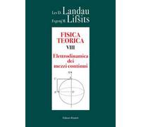Fisica teorica. Vol. 8: Elettrodinamica dei mezzi continui