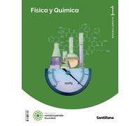 FISICA Y QUIMICA 1 BTO CONSTRUYENDO MUNDOS
