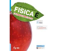 Fisicaè. La fisica per tutti. Strumenti per la didattica inclusiva. Per le Scuole superiori. Con e-book. Con espansione online