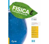 Fisicaè. L'evoluzione delle idee. Per il quinto anno dei Licei. Con e-book. Con espansione online