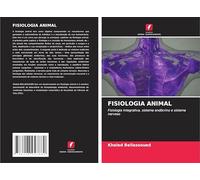 FISIOLOGIA ANIMAL: Fisiologia integrativa, sistema endócrino e sistema nervoso