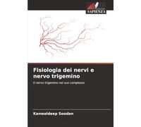 Fisiologia dei nervi e nervo trigemino: Il nervo trigemino nel suo complesso