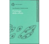 Fisiologia della cellula - Munaron Luca, Lovisolo Davide