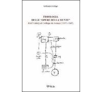 Fisiologia delle «opere della mente». Paul Valéry al collège de France(1937-1945)