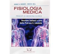 Fisiologia medica. Principi di medicina clinica [Quinta edizione Ottobre 2024]