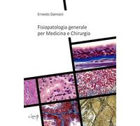 Fisiopatologia generale per medicina e chirurgia