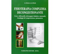 Fisioterapia complessa decongestionante. Cura della pelle, drenaggio linfatico manuale, bendaggi di compressione, ginnastica