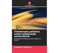 Fisioterapia paliativa numa comparação sociocultural: Uma análise das diferenças entre a Nigéria e a Áustria