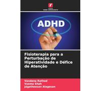 Fisioterapia para a Perturbação de Hiperatividade e Défice de Atenção