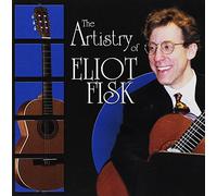 Fisk, Eliot - Artistry Of Eliot Fisk (2 CD)