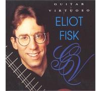 Fisk,Eliot - Virtuoso Guitar