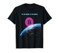 Fissare i soldi aggiustare il mondo verità libertà speranza bitcoin Maglietta