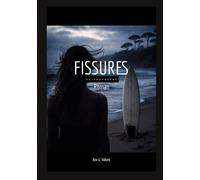 Fissures: La Traversée: 2