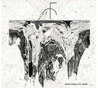 Everything Is A Mess