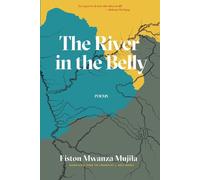 Fiston Mwanza Mujila The River in the Belly (Tascabile)
