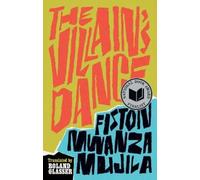 Fiston Mwanza Mujila The Villain's Dance (Tascabile)