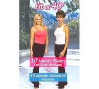 Fit at 40 Plus:10 Minute Pilat - Fit at 40 Plus: 10 Minute Pilat