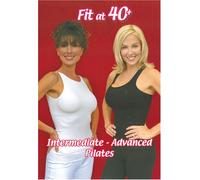 Fit at 40 Plus: Intermediate - Advanced Pilates