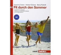 Fit durch den sommer. Fascicoli per il ripasso estivo. Niveau A2. Per le Scuole superiori [Lingua tedesca]