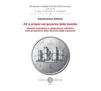 Fit e proper nel governo delle banche. Idoneità individuale e adeguatezza ...