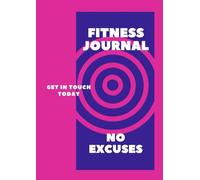 Fit & Focused: Your Ultimate Fitness Journal: Track Your Progress, Nutrition & Mindset