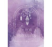 Fit for a Priestess: Celestial Moon Journal for Manifestation, Self-Reflection, and Dream-Work