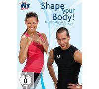 Fit for Fun - Shape Your Body! Das effektive Workout für Frauen und Männer