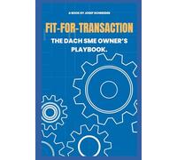 FIT-FOR-TRANSACTION: THE DACH SME OWNER'S PLAYBOOK