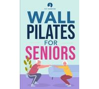 Fit Forever Wall Pilates for Seniors (Tascabile)
