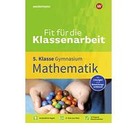 Fit für die Klassenarbeit - Gymnasium. Mathematik 5: Klassenarbeitstrainer
