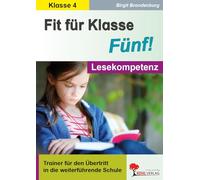Fit für Klasse Fünf Lesekompetenz Trainer Übertritt Deutsch Grundschule Klasse 4 5 | Sinnerfassendes Lesen Leseverständnis Lesetraining Bildungsstandards | 72 Kopiervorlagen mit Lösungen | Übergang