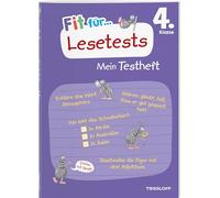Fit für Lesetests 4. Klasse. Mein Testheft: Texte sicher verstehen und Lesetests erfolgreich meistern