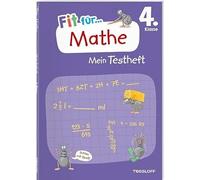 Fit für Mathe 4. Klasse. Mein Testheft: Wissen testen im Zahlenraum bis 1 Million, in Grundrechenarten, Sachaufgaben und Geometrie