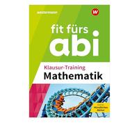 Fit fürs Abi. Klausur-Training Mathematik