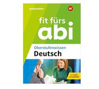 Fit fürs Abi. Oberstufenwissen Deutsch