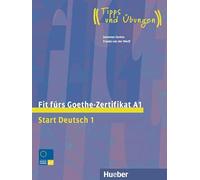 Fit fürs Goethe-Zertifikat A1: Start Deutsch 1.Deutsch als Fremdsprache / Lehrbuch mit Audios online