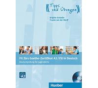 Fit fürs Goethe-Zertifikat A2 / Fit in Deutsch. Lehrbuch mit Audio-CD [Lingua tedesca]