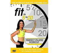 Fit in 5 to 20 Minutes - Perfect Pilates Workout
